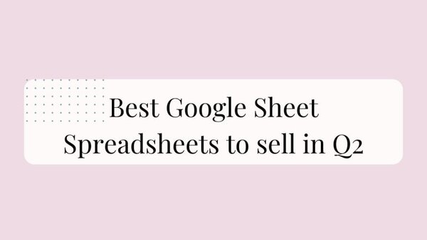 High-quality Google Sheets templates designed for selling in Q2, perfect for entrepreneurs and small businesses to boost productivity and sales.