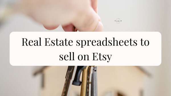 Real Estate Spreadsheets to Sell on Etsy 1 Real estate spreadsheets to sell on Etsy